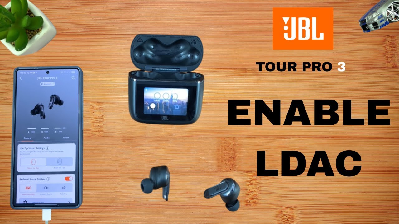 JBL Tour Pro 3: How To Enable LDAC