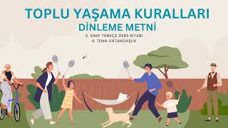 Toplu Yaşama Kurallari 2. Sinif Türkçe Ders Ki̇tabi Di̇nleme Metni̇