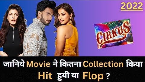 Ranveer Singh CIRKUS 2022 Bollywood Movie Lifetime Worldwide Box Office Collection Budget Hit & Flop