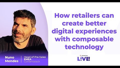 How retailers can create better digital experiences with composable technology