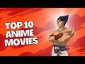 Top 10 Anime Movies