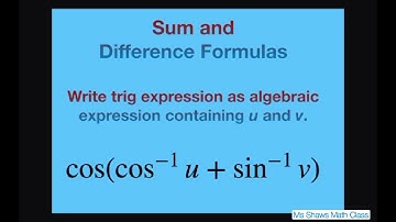Write trig expression as algebraic expression containing u and v cos(cos^(-1) u + sin^(-1) v)