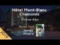 Ref:_WaBQ1Ix2Po H�tel mont-blanc chamonix 5  review 2019