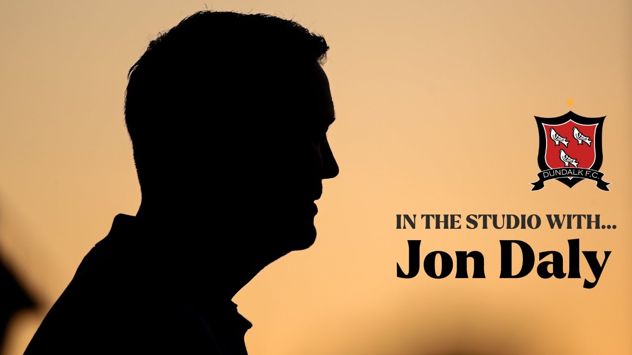 🎙️ In The Studio with new Dundalk FC manager Jon Daly