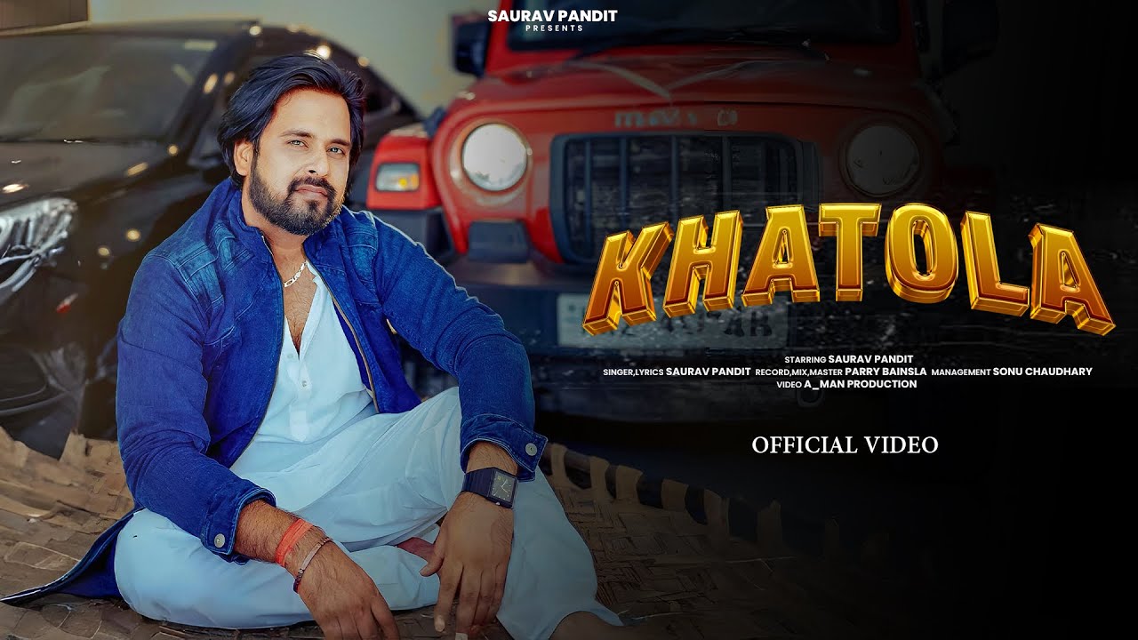 Khatola (Full video) || Masoom Sharma || Saurav Pandit || Haryanvi Songs 2025