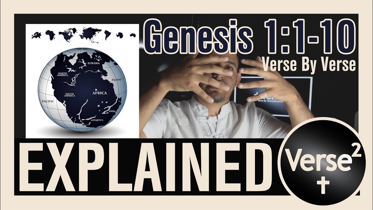 Genesis Chapter 1:1-10 Verse By Verse EXPLAINED | Day 1 & 2 - YouTube