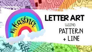 Letter Art - using pattern and line
