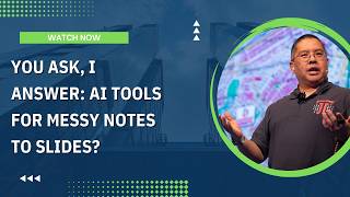 You Ask I Answer AI Tools for Messy Notes to Slides