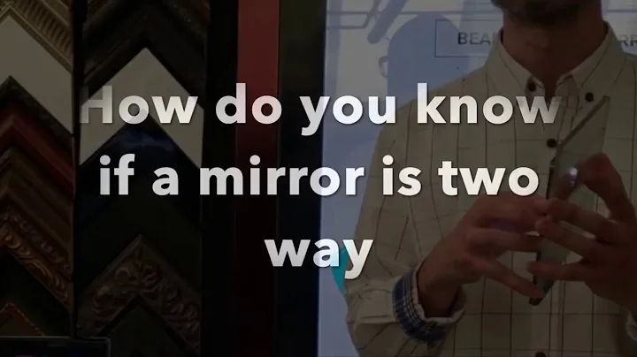 How do you know if a mirror is two way