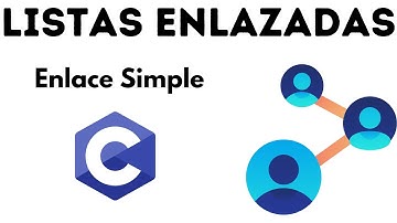 Listas enlazadas en lenguaje C[Enlace Simple] [Estructuras de Datos]