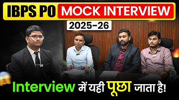 IBPS PO Mock Interview 2025-26 | Questions & Answers with Expert Feedback | IBPS PO Mock Interview