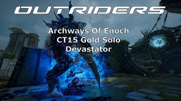 Outriders - Archways Of Enoch (CT 15 Gold Solo) Devastator