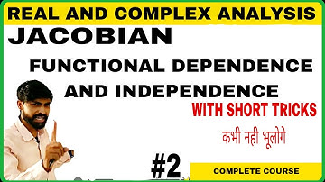 Jacobian | functional dependence and independence by jacobian | Real and complex analysis bsc