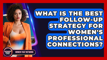 What Is The Best Follow-up Strategy For Women