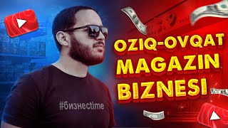 Oziq ovqat do'koni / Magazin ochish / Do'kon Biznesi / Sistema, Joylashuv, Boshqaruv / Konkurs