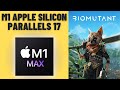 Biomutant - Parallels 17 - MacBook Pro 2021 M1 Max 32 GB