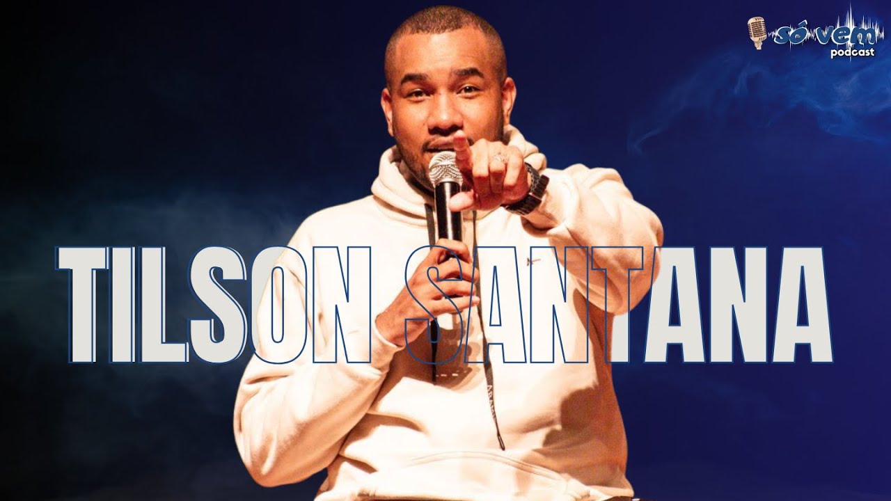 Tilson Rio TILSON SANTANA (Comediante & Criador de Conteúdo) - Só Vem Podcast #270 ...