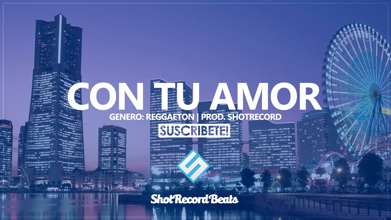 Reggaeton Instrumental #11 - Con tu amor | Uso Libre | Prod. by ShotRecord