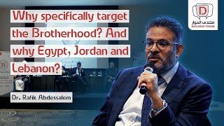 Dr. Rafik Abdessalem: Why Target the Muslim Brotherhood? Global shifts & disaggregation