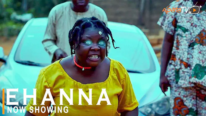 Ehanna  Latest Yoruba Movie 2022 Drama | Okunnu | ...