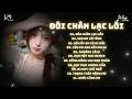 Nonstop Chuẩn Melody Mẫu CapCut TikTok 2026🎼Đôi Chân Lạc Lối (TUẤN SIÊU REMIX) Remix Hot TikTok 2026
