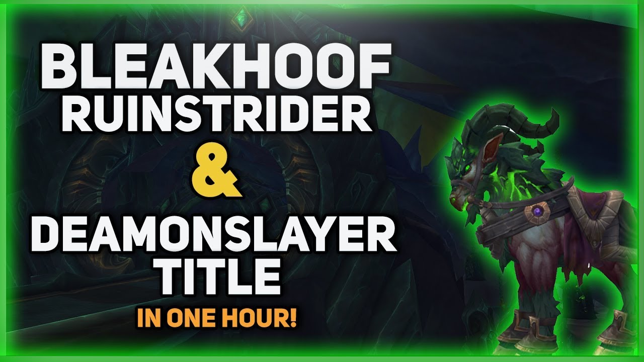 Bleakhoof Ruinstrider Mount & Demonslayer Title Guide | Get It In One Hour