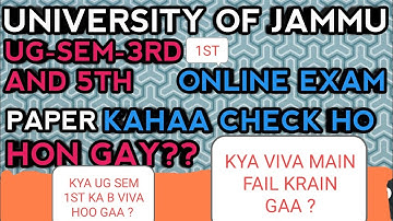 Know All ABOUT ONLINE EXAM OF UG SEM 1st,3rd,5th JAMMU UNIVERSITY | Paper kahan Check HU GA DOUBTS ?