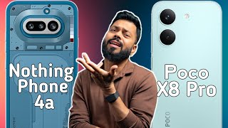 Nothing Phone 4a Vs Poco X8 Pro 