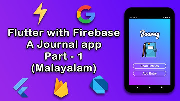 Journal App Firebase Project | Firebase Flutter Tutorial | Firebase Malayalam Tutorial [Part 1]