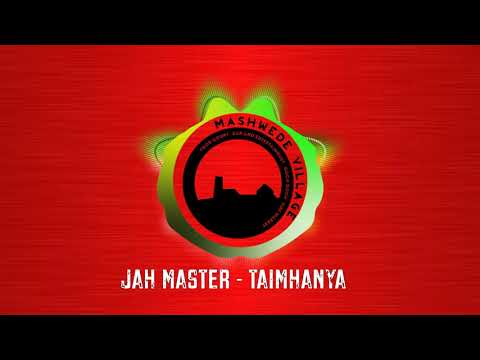JAH MASTER TAIMHANYA