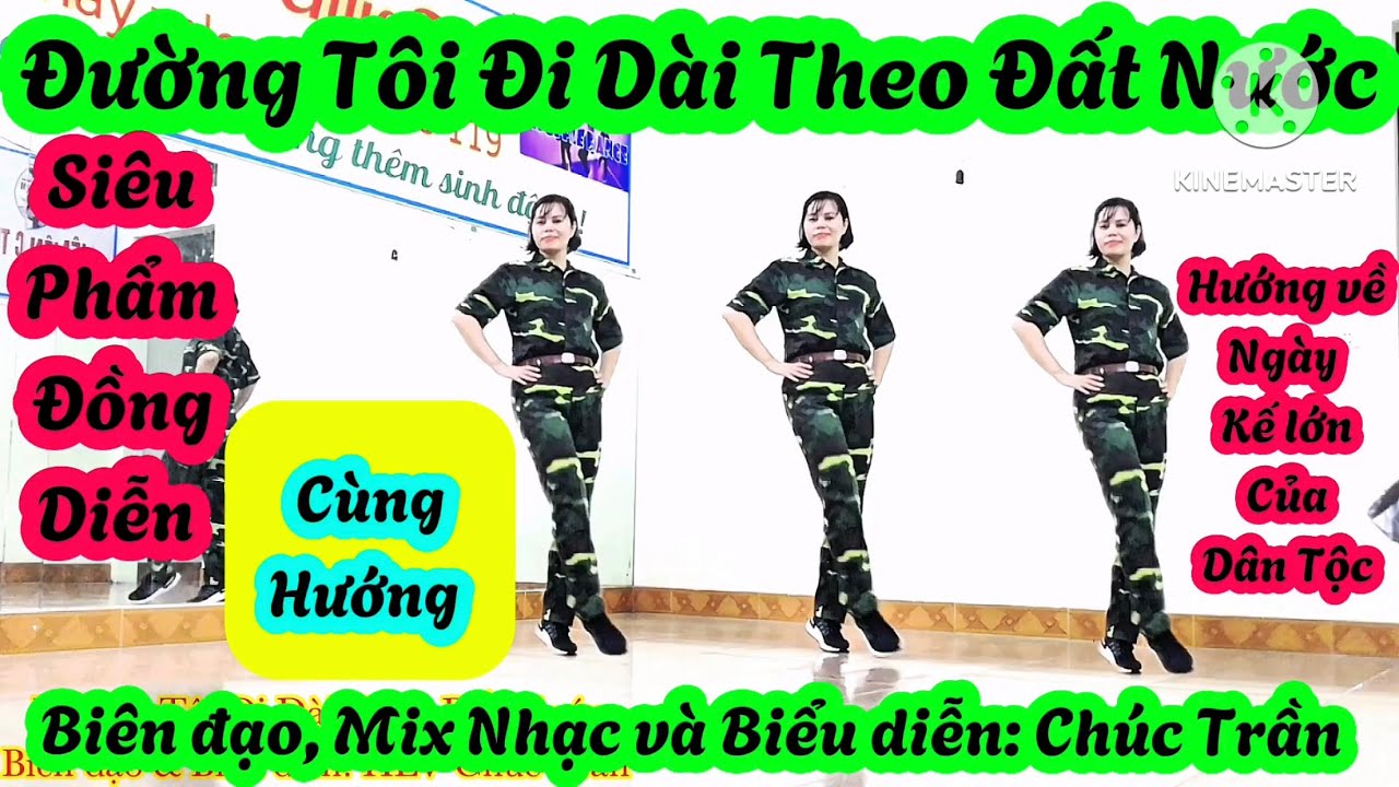 ĐƯỜNG TÔI ĐI DÀI THEO ĐẤT NƯỚC Cùng hướng Link hướng dẫn và nhảy mẫu dưới mục xem thêm.