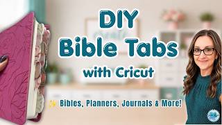 🌟How to Make Custom Bible Tabs with Cricut | Easy DIY for Bibles, Planners & Journals🌟