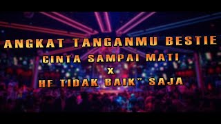 Download Lagu DJ BREAKBEAT CINTA SAMPAI MATI x BAGAIMANA KALAU AKU TIDAK BAIK SAJA | ANGKAT TANGANMU BESTIE VIRAL MP3