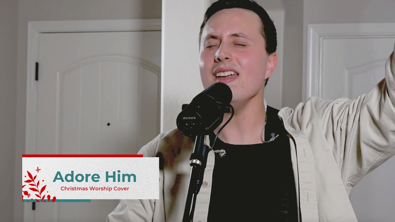"Adore Him" The McClures Worship Cover by Jon Decious & Mission Grove Music