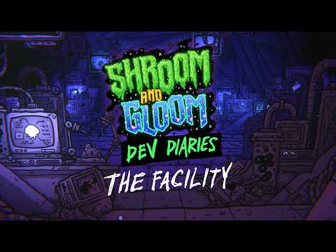 This Place Was Never What You Thought - Introducing The Facility - A Shroom and Gloom Dev Diary