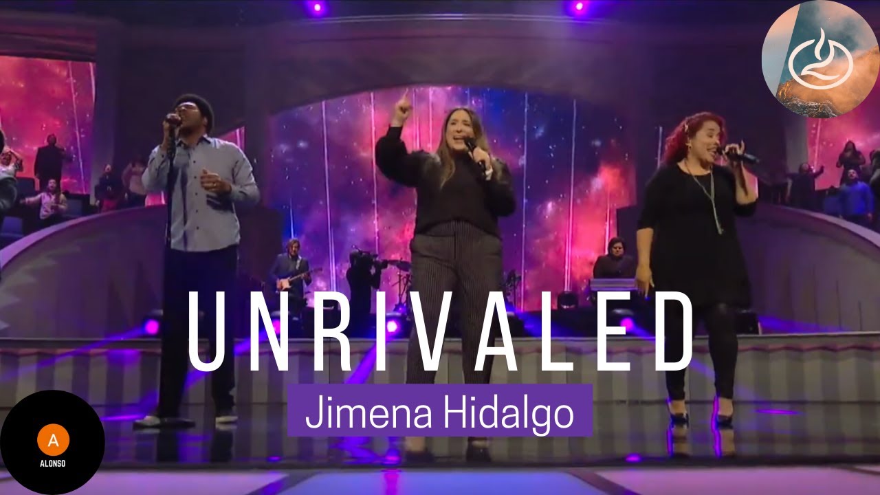 Unrivaled Jimena Hildalgo Iglesia Lakewood 2021 YouTube