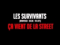 Les survivants  vk life  bramsko  dilok  ca vient de la street