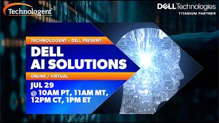Technologent + Dell Technologies Present: Dell AI Solutions (7.29.2026)