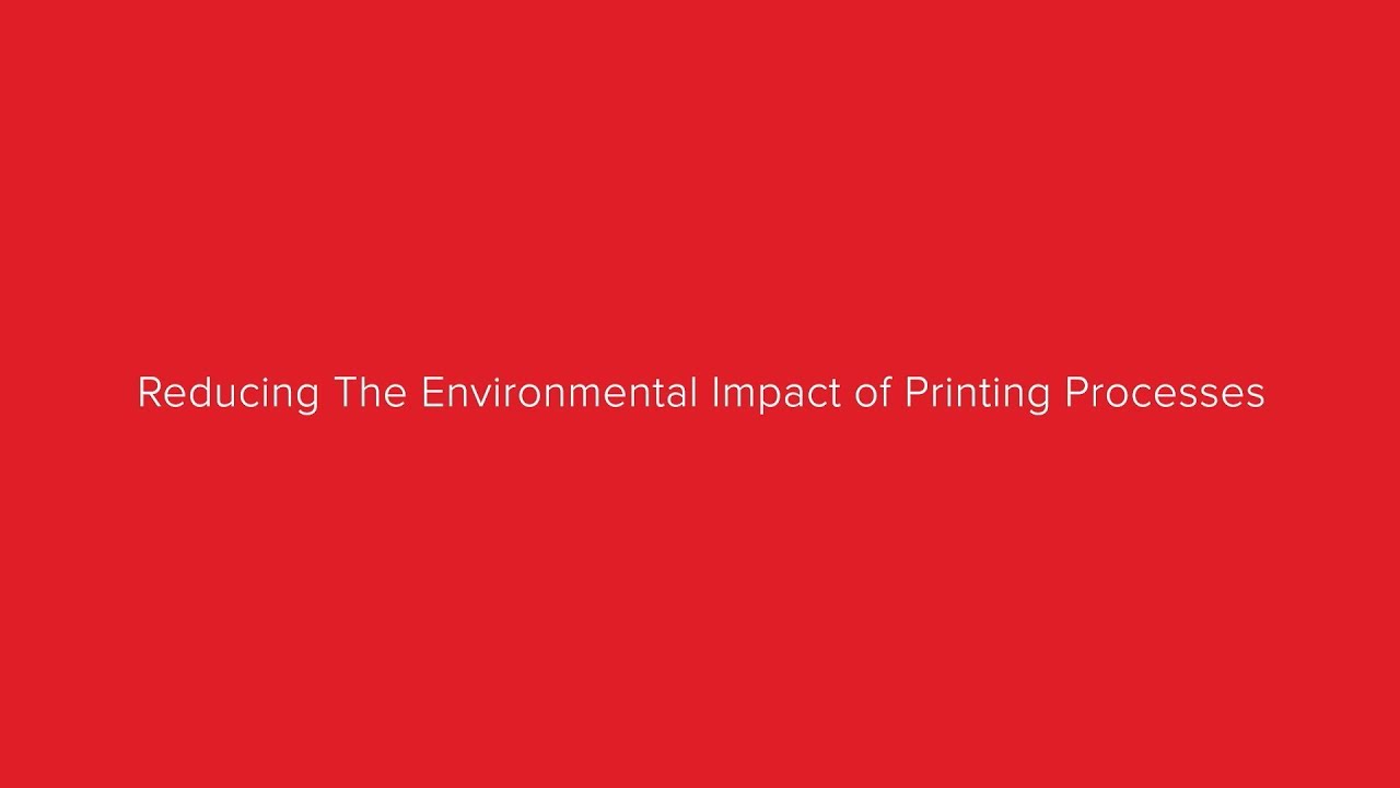 06. Reducing The Environmental Impact of Printing YouTube