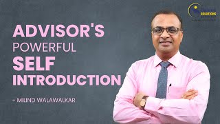 Advisor's Powerful Self-Introduction to Generate Appointment | Milind Walawalkar | Video 85 | Hindi