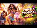 CUMBIA SONIDERA Y TROPICAL Mix 2026 🔥 –  Canciones románticas para bailar en fiestas