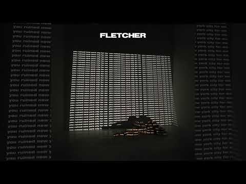 FLETCHER - Undrunk [you ruined new york city for me]