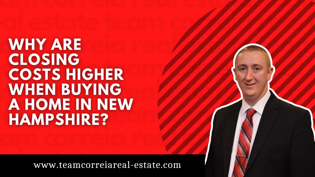 Why Are Closing Costs Higher When Buying A Home In New Hampshire YouTube why-are-closing-costs-higher-when-buying-a-home-in-new-hampshire-youtube