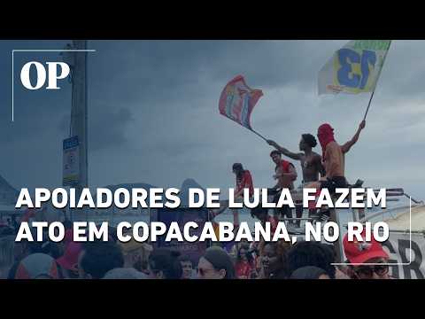 Apoiadores de Lula fazem ato em Copacabana, na Zona Sul do Rio