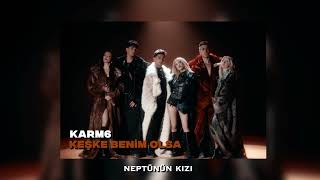 Karm6 (Karma) - Keşke Benim Olsa Slowed+Reverb