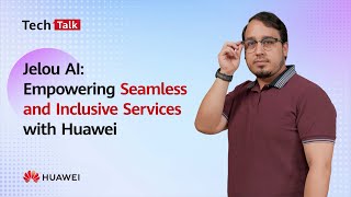 Jelou AI: Empowering Seamless and Inclusive Services with Huawei