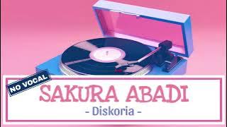 Diskoria - Sakura Abadi | Instrument/novocal