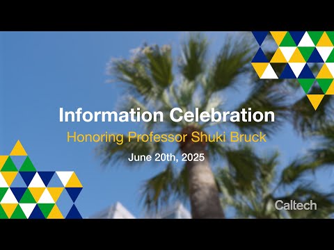 Highlights from the Information Celebration Honoring Professor Shuki Bruck