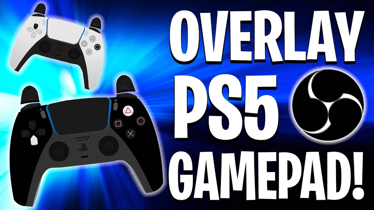 How to Setup PS5 Controller Gamepad Overlay in OBS (Console Hand Camera) 