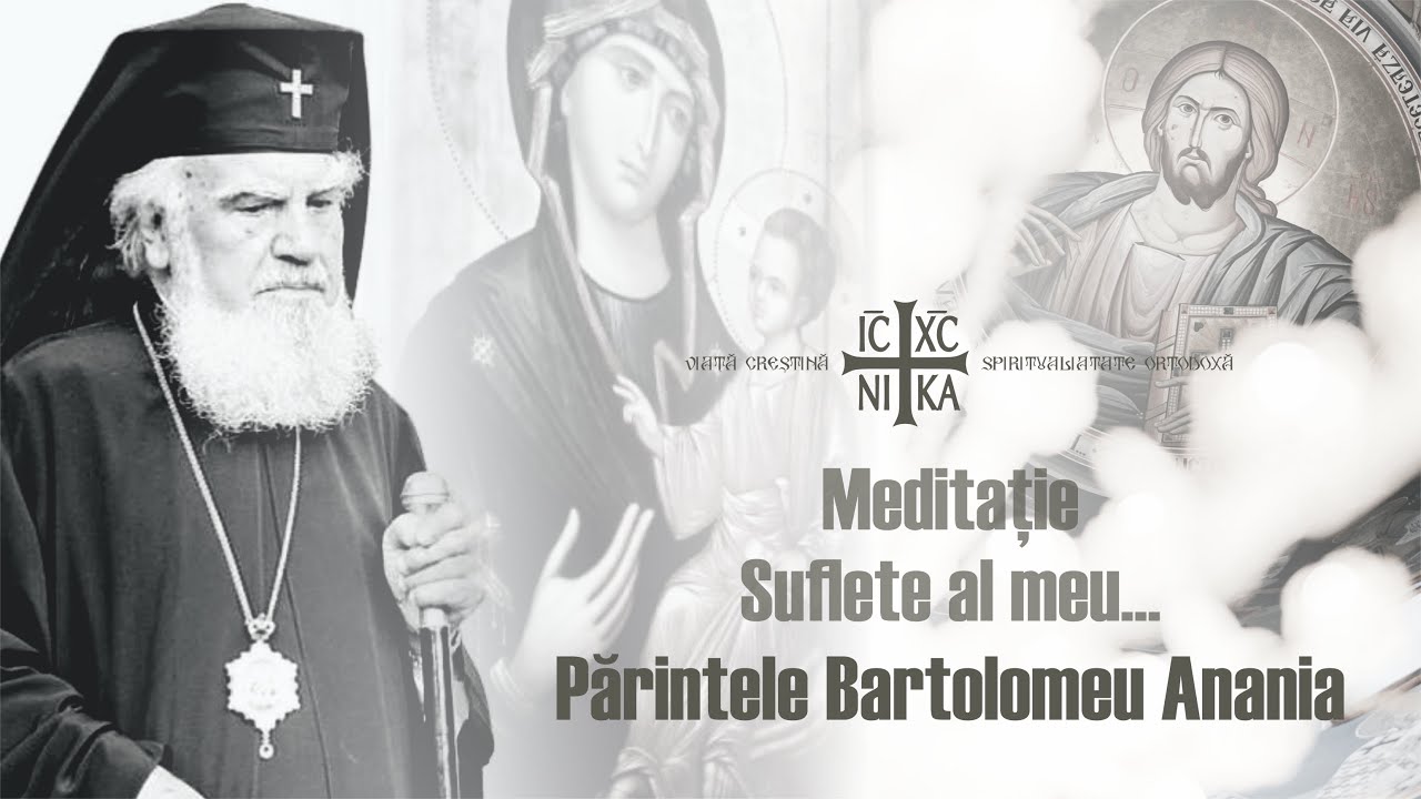 Părintele Bartolomeu Anania - Suflete al meu, sfârșitul este aproape, 2003